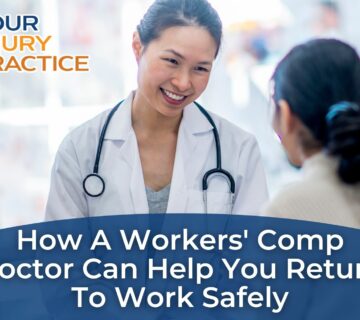 How a Workers' Comp Doctor Can Help You Return to Work Safely