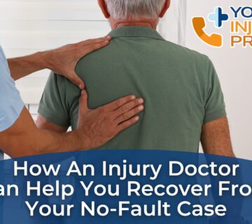 Choosing Injury Doctor for No Fault Case: A Guide