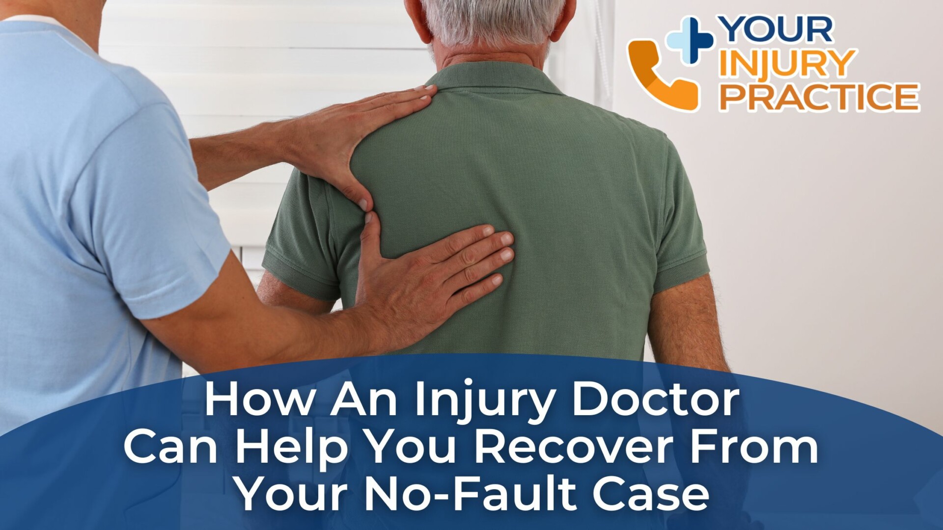 Choosing Injury Doctor for No Fault Case: A Guide