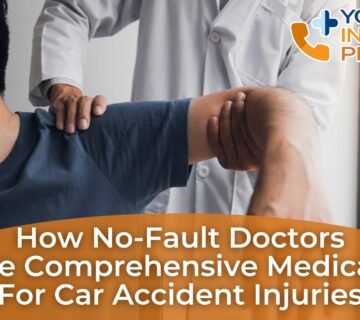 How No-Fault Doctors Provide Comprehensive Medical Care for Car Accident Injuries