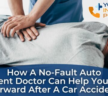 How a No-Fault Auto Accident Doctor Can Help You Move Forward After a Car Accident