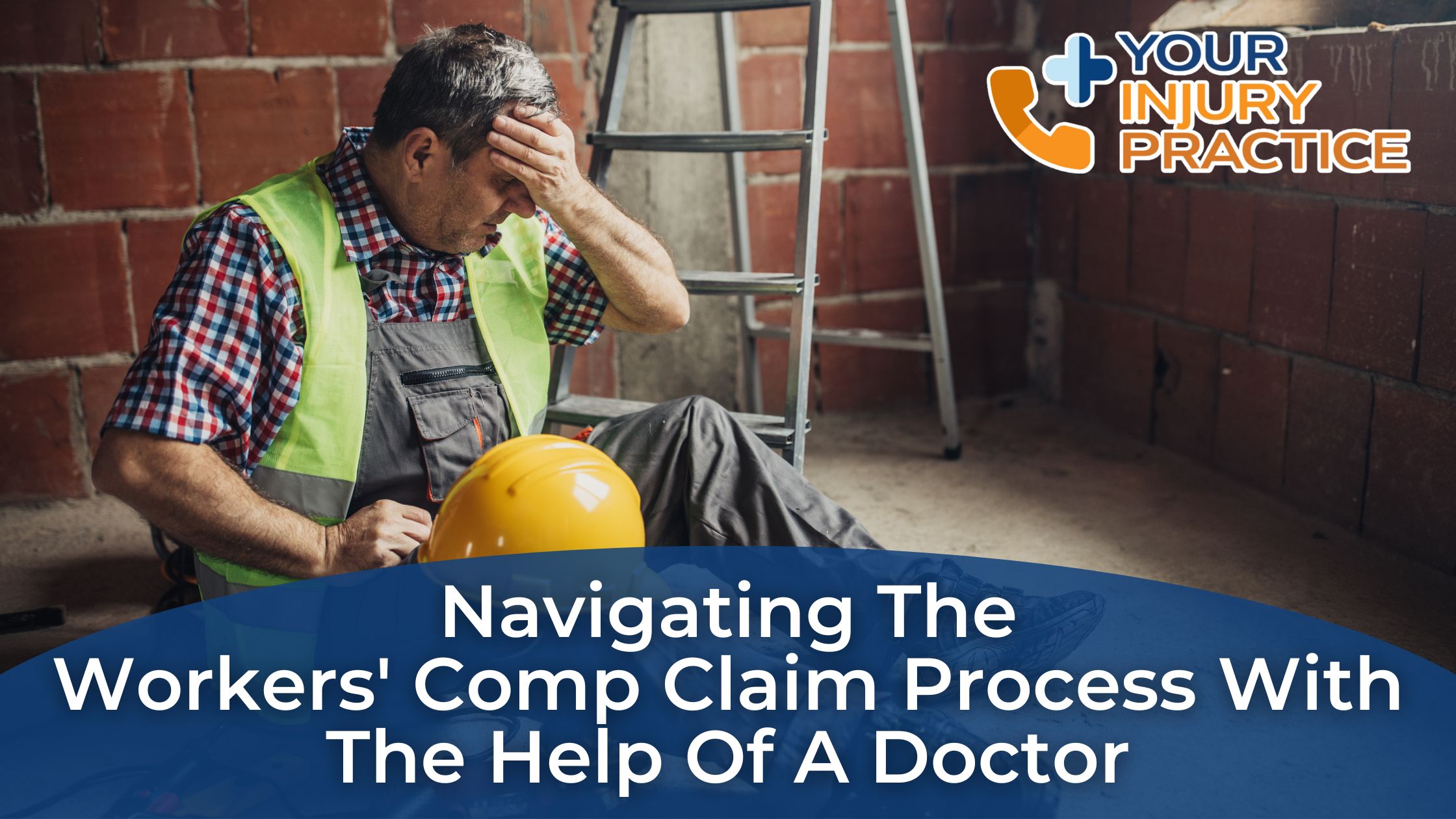 Navigating the Workers' Comp Claim Process with the Help of a Doctor