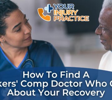 How to Find a Workers' Comp Doctor Who Cares About Your Recovery