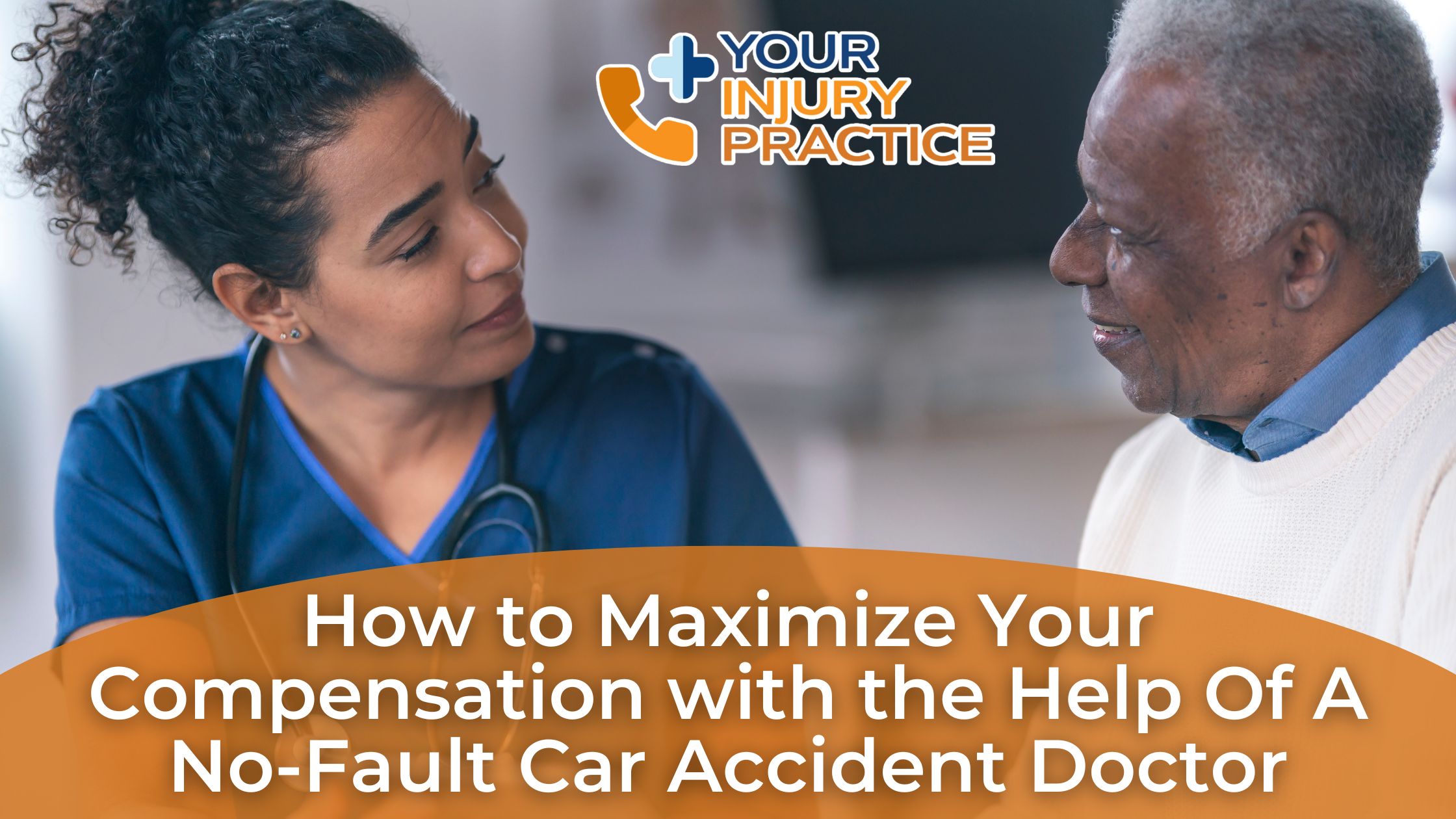 How to Maximize Your Compensation with the Help of a No-Fault Car Accident Doctor