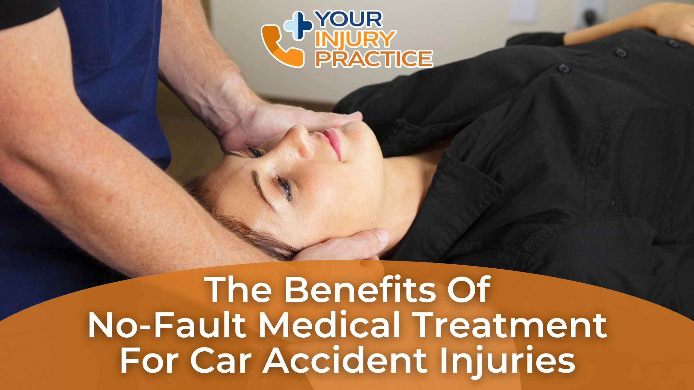 The Benefits of No-Fault Medical Treatment for Car Accident Injuries