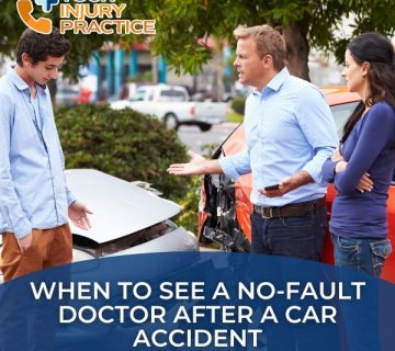 When to See a No Fault Doctor After a Car Accident 360x320