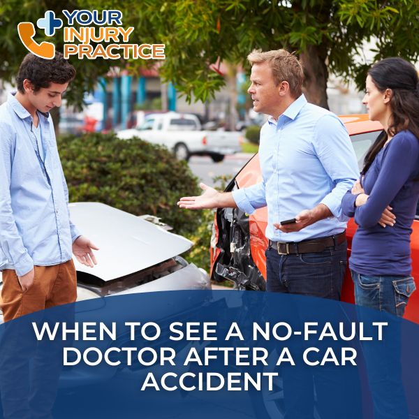 When to See a No Fault Doctor After a Car Accident