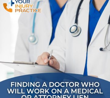 Finding a Doctor Who Will Work on a Medical or Attorney Lien 360x320