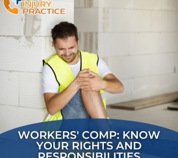 Workers Comp Know Your Rights and Responsibilities 1 360x320