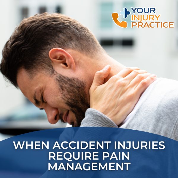 When Accident Injuries require pain management